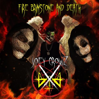 Fire, Brimstone & Death
