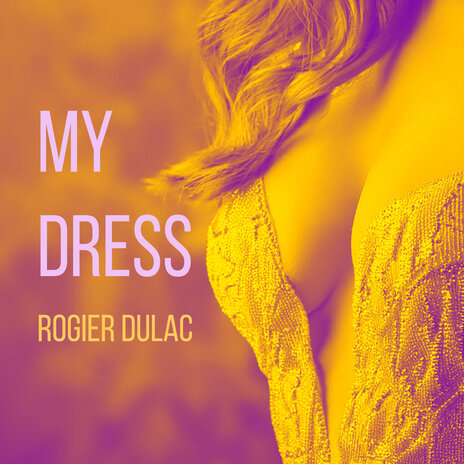 My Dress (Original Mix) | Boomplay Music