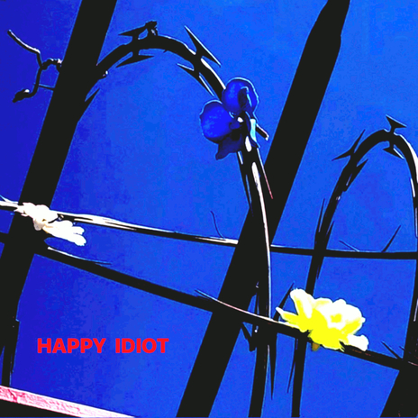 Happy Idiot | Boomplay Music