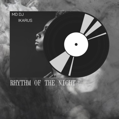 Rhythm Of The Night ft. Ikarus | Boomplay Music