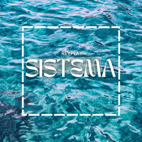 SISTEMA | Boomplay Music