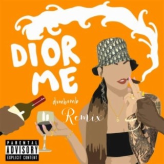 Dior Me (Remix)