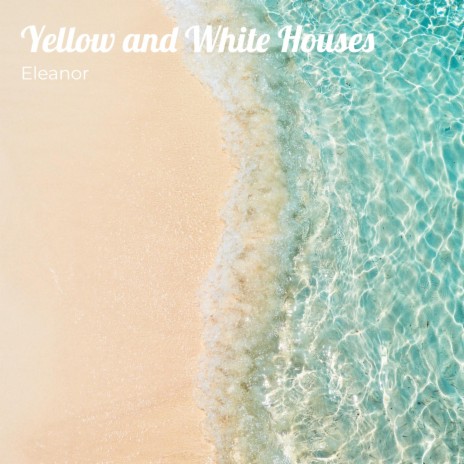 Yellow and White Houses | Boomplay Music