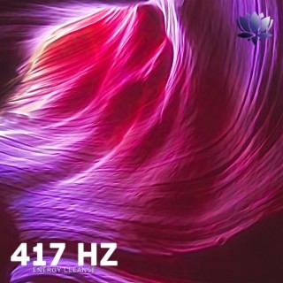 Remove Negative Energy 417 Hz Solfeggio Tone