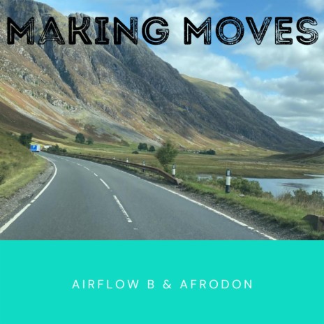 Making Moves ft. Afrodon
