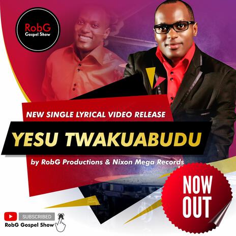 Yesu Twakuabudu | Boomplay Music