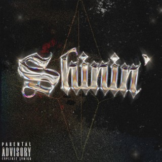 Shinin' lyrics | Boomplay Music