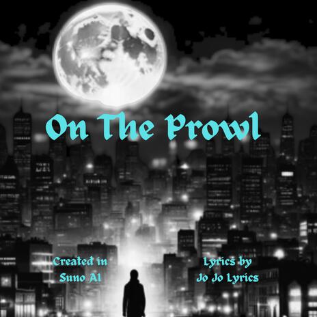 On The Prowl | Boomplay Music