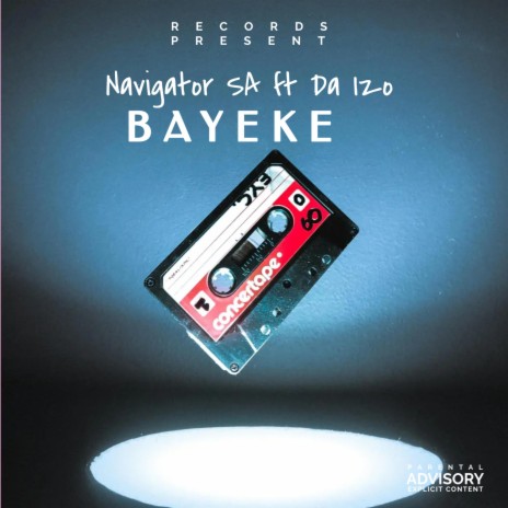 Bayeke ft. Da Izo | Boomplay Music