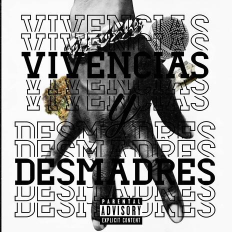 VIVENCIAS Y DESMADRES(2015) ft. ZAIKO MEMO & ANTONIO THUG