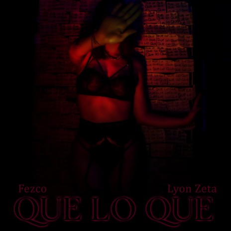 Que lo Que ft. Lyon Zeta | Boomplay Music