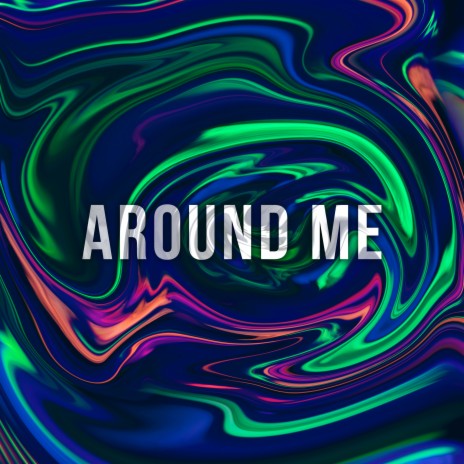 Around Me ft. Mel Miklosh | Boomplay Music