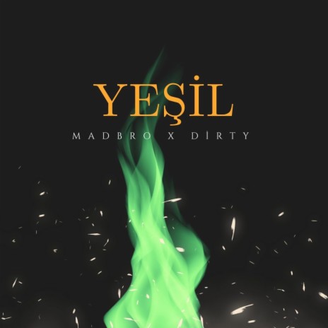 Yeşil ft. Dirty | Boomplay Music