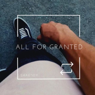 All For Granted lyrics | Boomplay Music