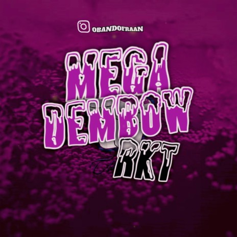 MEGA DEMBOW RKT | Boomplay Music