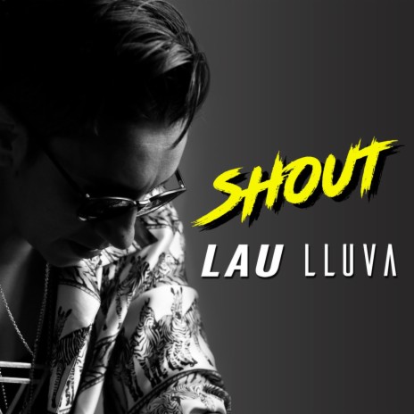 Shout ft. LLUVA
