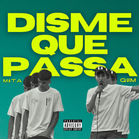 Disme Que Passa ft. Quim | Boomplay Music