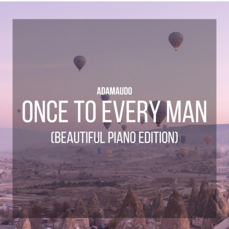 Once to Every Man and Nation (Beautiful Piano Edition)