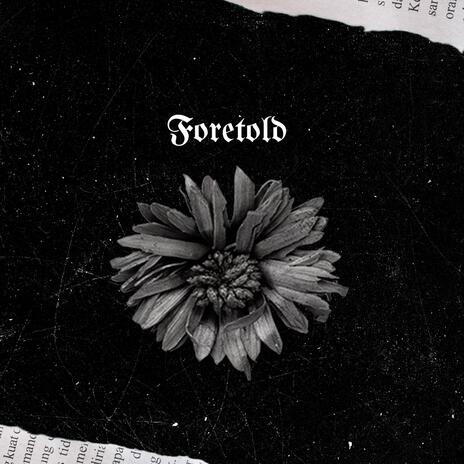 Foretold | Boomplay Music