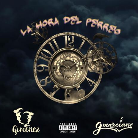 La Hora Del Perreo ft. G Marciano | Boomplay Music