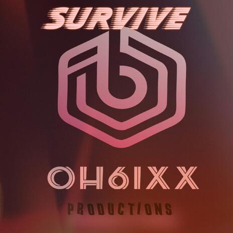 Survive | Boomplay Music