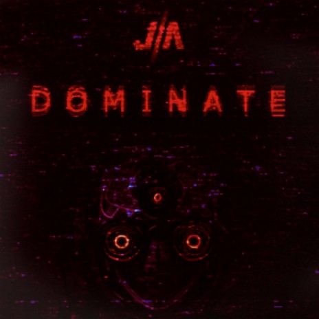 Dominate | Boomplay Music