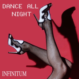 Dance all night