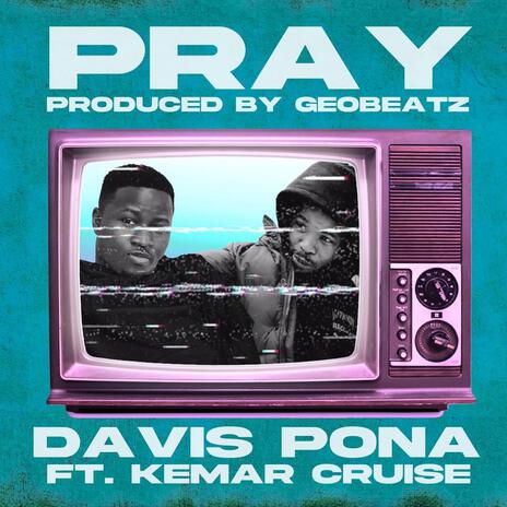 Pray ft. Kemar Cruise | Boomplay Music