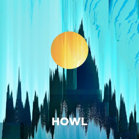 HOWL | Boomplay Music