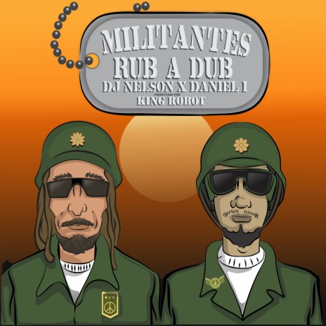 MIlitantes Rub A Dub ft. DJ Nelson | Boomplay Music