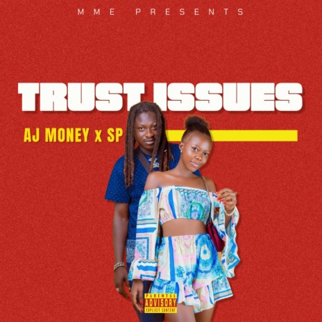 TRUST ISSUES ft. SP | Boomplay Music