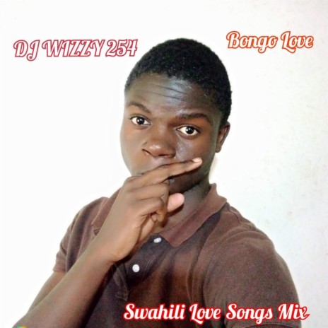 Swahili Love Songs Mix (Bongo Love) | Boomplay Music