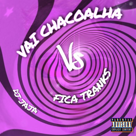 Vai Chacoalha Vs Fica Tranks ft. Mc Rd, Mc Rafa Original & Mc Bn | Boomplay Music