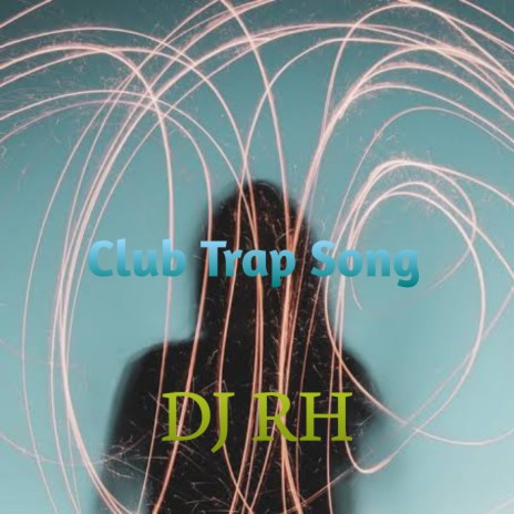Clup Trap Song (Trap Beat)