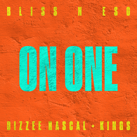 On One ft. Dizzee Rascal & Kings | Boomplay Music