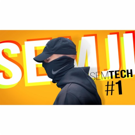 SEMTECH #1 | Boomplay Music