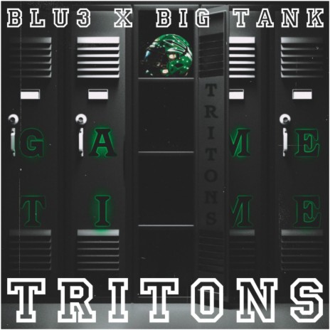 Tritons ft. Big Tank