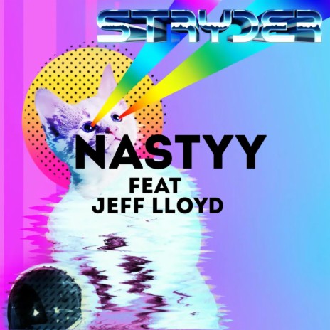 Nastyy ft. Jeff Lloyd