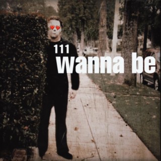 wanna be