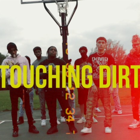 Touching Dirt ft. King Ju & Liljayfrmbg | Boomplay Music