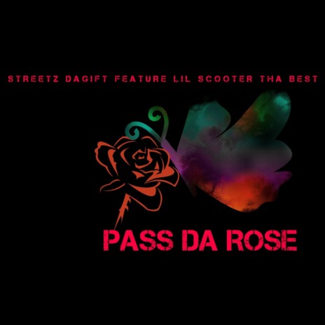 Pass DA Rose ft. LIL Scooter THA Best