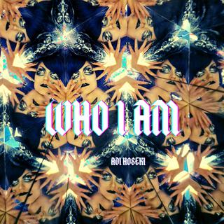 Who I am