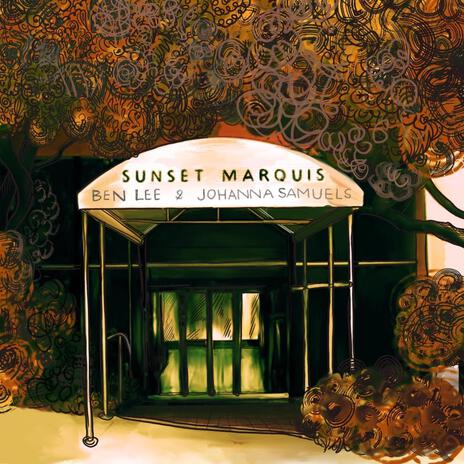 Sunset Marquis ft. Ben Lee | Boomplay Music