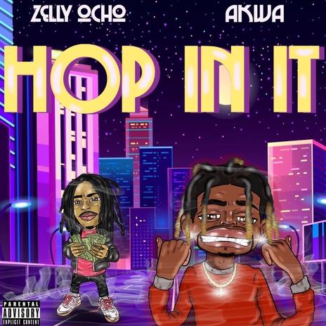 HOP IN IT ft. Zelly Ocho | Boomplay Music