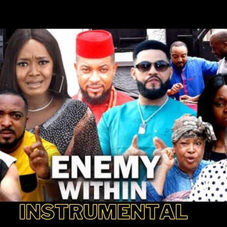 Enemy within (Nigerian Movie) | Boomplay Music