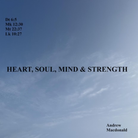 Heart, Soul, Mind & Strength | Boomplay Music