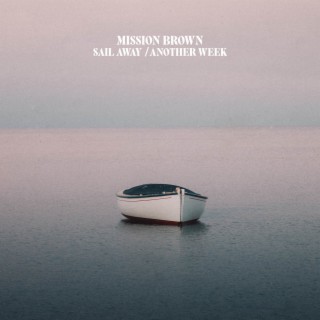 Sail Away / Another Week
