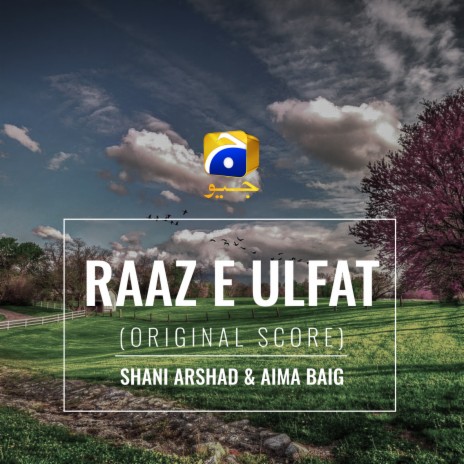 Raaz-E-Ulfat (Original Score) ft. Aima Baig