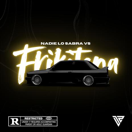 Nadie lo sabra vs Frikitona | Boomplay Music