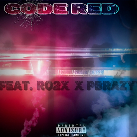 CODE RED ft. Ro Osama & Pbrazyy | Boomplay Music